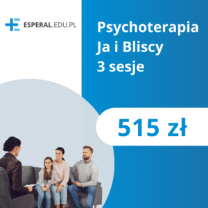 Psychoterapia – Ja i Bliscy – Pakiet 3 sesje stacjonarnie